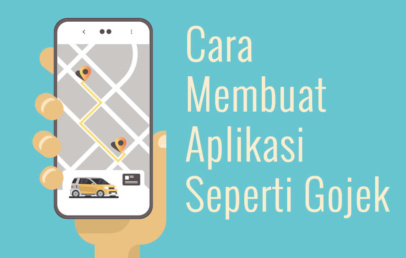 Cara Membuat Aplikasi Seperti Gojek