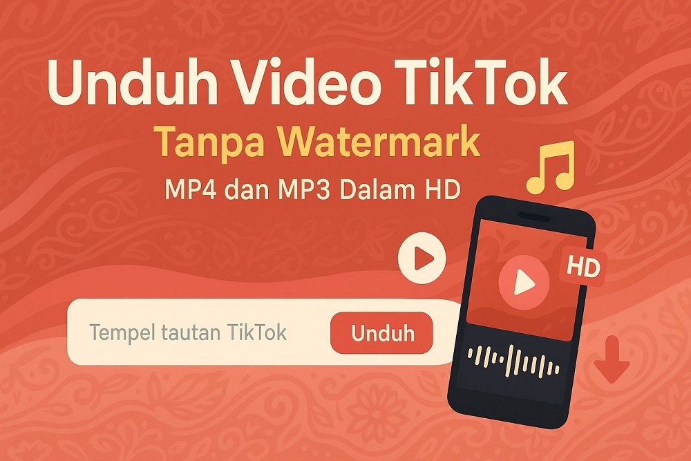 Download TikTok Video dengan Mudah dan Cepat